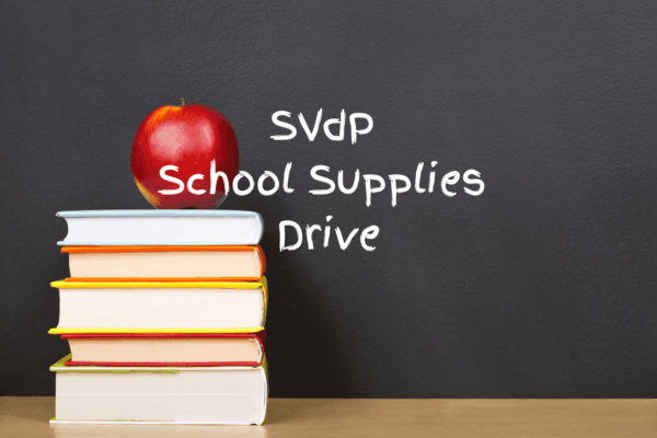 SVdP School Supplies Drive<br />through August 3