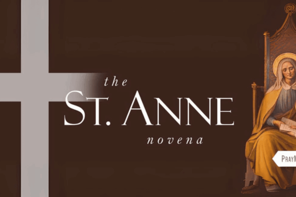 St. Anne Novena<br />July 18 – 26