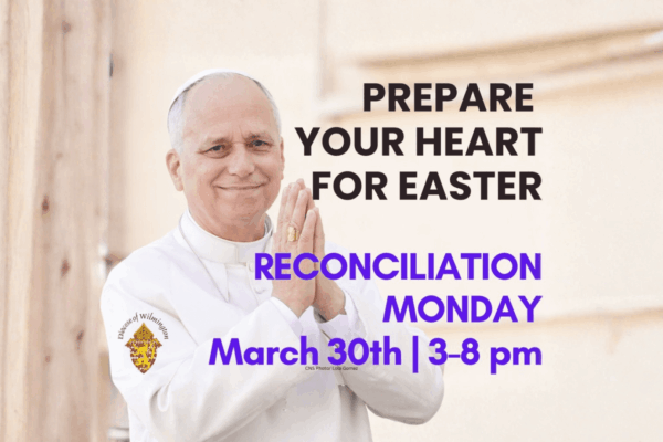 Sacrament of Reconciliation<br />March 26, March 30